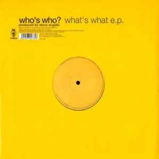 Who's Who? ‎"What's What E.P." (12")