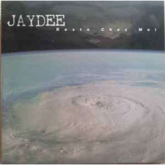 Jaydee ‎"Reste Chez Moi" (12")