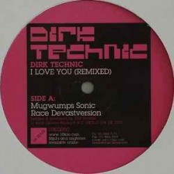 Dirk Technic - I Love You (Remixed) (12")