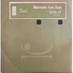 Mustache Feat. Dave - Little 15 (12")