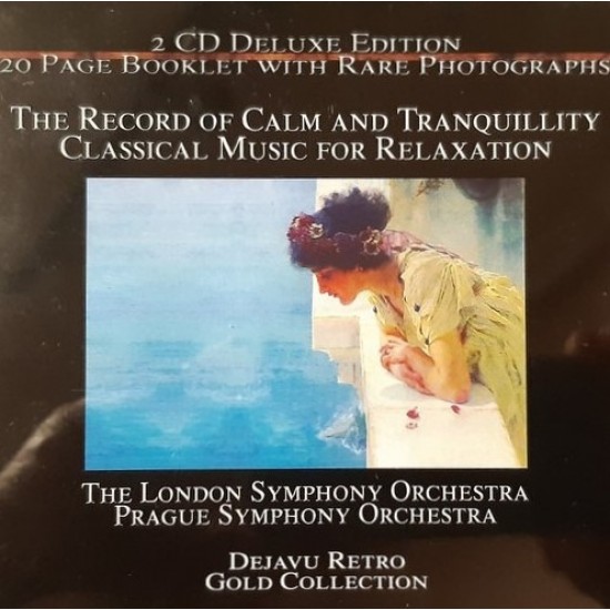 The Record Of Calm And Tranquillity Classical Music For Relaxation (2xCD - ed. Deluxe)