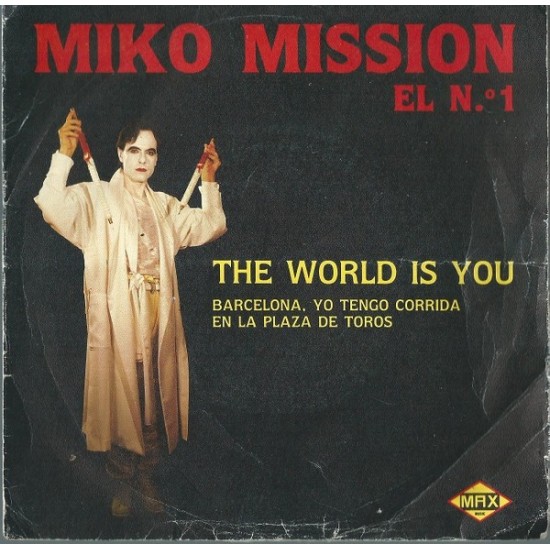 Miko Mission ‎"The World Is You" (7")