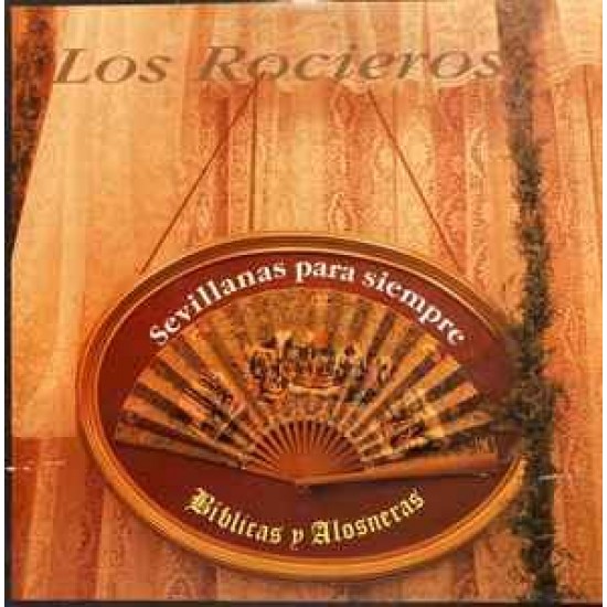 Los Rocieros "Sevillanas Para Siempre (Biblicas Y Alosneras)" (LP)