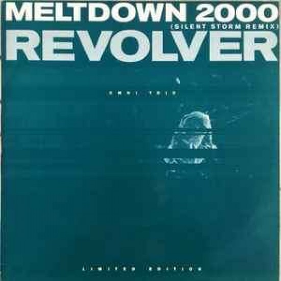 Omni Trio ‎"Meltdown 2000 (Silent Storm Remix) / Revolver" (12" - Limited Edition)