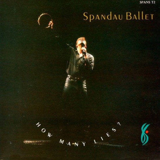 Spandau Ballet ‎"How Many Lies?" (12")