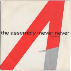 The Assembly - Never Never = Nunca Nunca (7") The Assembly - Never Never = Nunca Nunca (7")