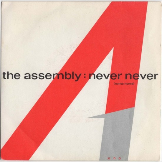 The Assembly ‎"Never Never = Nunca Nunca" (7")