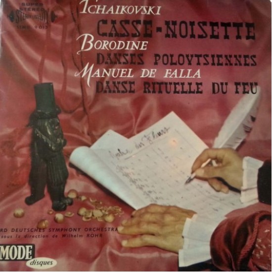 Wilhelm Rohr ‎"Caisse Noisette - Danses Polovtsiennes - Danse Rituelle Du Feu" (LP)