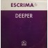 Escrima - Deeper (12")