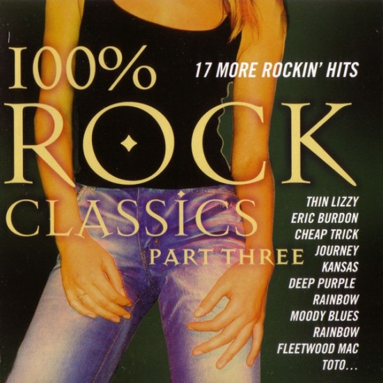 100% Rock Classics Part Three (CD)