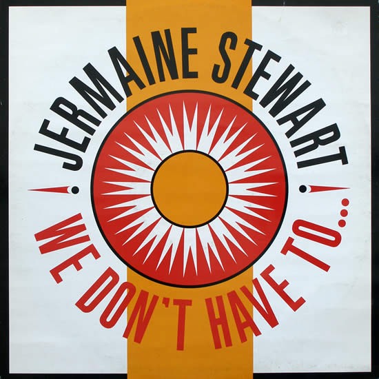 Jermaine Stewart ‎"We Don't Have To..." (12")