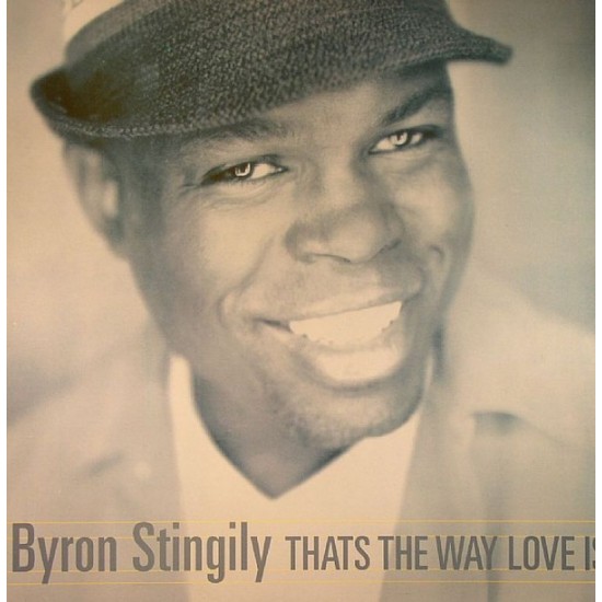 Byron Stingily ‎"That's The Way Love Is" (12")