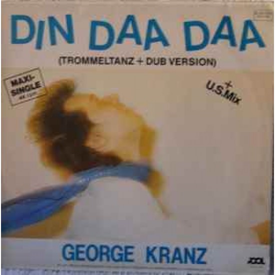 George Kranz ‎"Din Daa Daa (Trommeltanz)" (12")