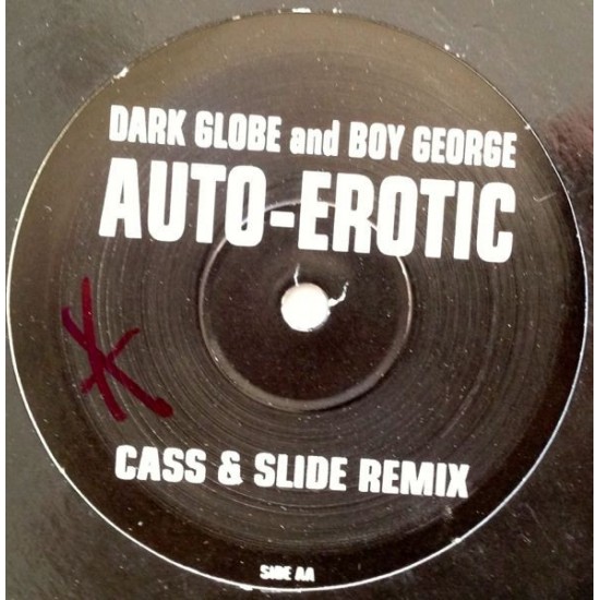 Dark Globe And Boy George ‎"Auto-Erotic (Remixes)" (12")