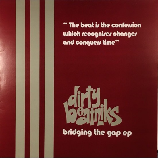 Dirty Beatniks ‎"Bridging The Gap EP" (12")