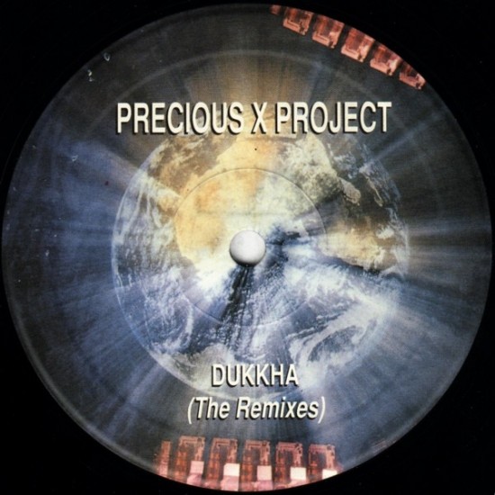 Precious X Project ‎"Dukkha (The Remixes)" (12")