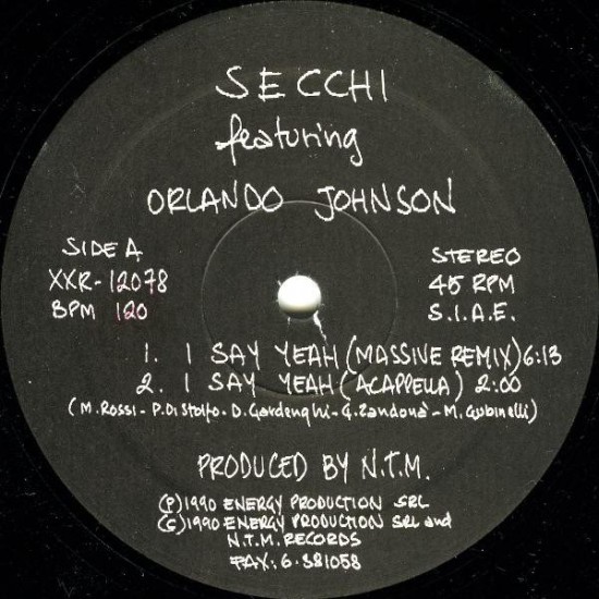 Secchi Featuring Orlando Johnson ‎"I Say Yeah / Flute On (Massive Remixes)" (12")