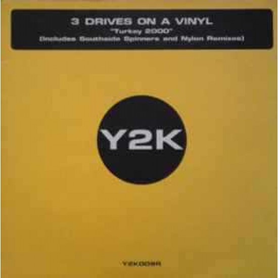 3 Drives On A Vinyl "Turkey 2000" (12")