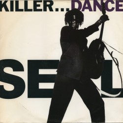 Seal - Killer...Dance (12") Seal - Killer...Dance (12")