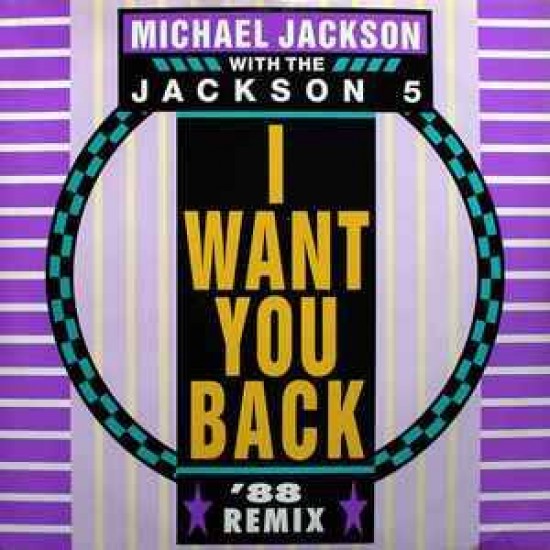 Michael Jackson With The Jackson 5 ‎"I Want You Back '88 Remix" (12")
