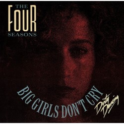 The Four Seasons - Big Girls Don't Cry (12'') 