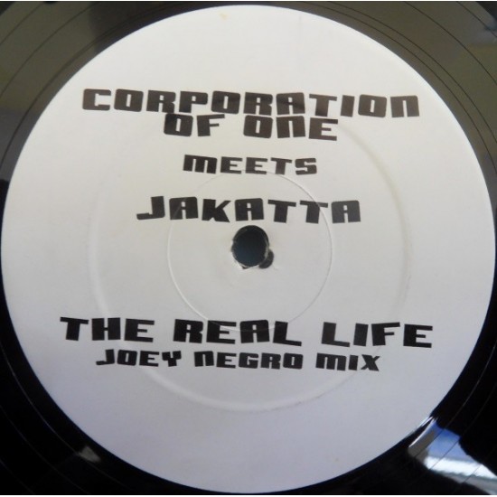Corporation Of One Meets Jakatta "The Real Life (Joey Negro Mix)" (12")