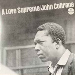 John Coltrane - A Love Supreme (LP - Gatefold) John Coltrane - A Love Supreme (LP - Gatefold)