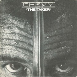 Chevy - The Taker (7") Chevy - The Taker (7")