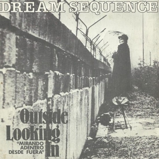 Dream Sequence ‎"Outside Looking In (Mirando Adentro Desde Fuera)" (7")