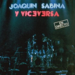 Joaquín Sabina Y Viceversa - En Directo (2xLP - Gatefold - Blue + Red) Joaquín Sabina Y Viceversa - En Directo (2xLP - Gatefold - Blue + Red)