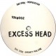 Excess Head ‎"Sneaky Malone / Hopscotch" (10")