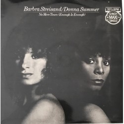 Barbra Streisand & Donna Summer - No More Tears (Enough Is Enough) (12")  Barbra Streisand & Donna Summer - No More Tears (Enough Is Enough) (12")