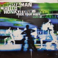 Pizzaman - Hello Honky Tonks (Rock Your Body) (12")