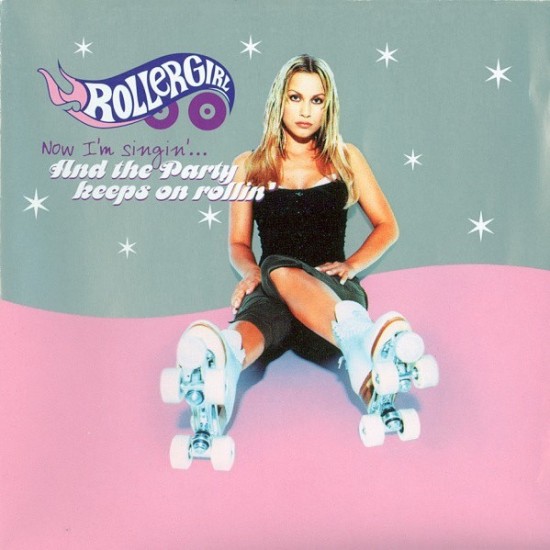Rollergirl ‎"Now I'm Singin'... And The Party Keeps On Rollin'" (CD)