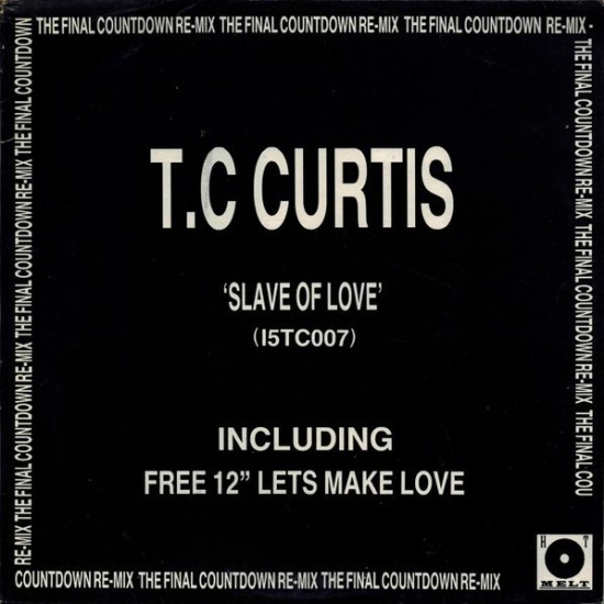 T.C. Curtis ‎"Slave Of Love" (2x12")*