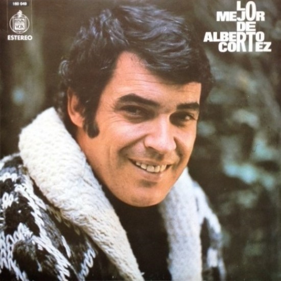 Alberto Cortez ‎"Lo Mejor De Alberto Cortez" (LP)