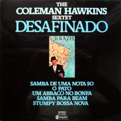 Coleman Hawkins Sextet - Desafinado (LP) Coleman Hawkins Sextet - Desafinado (LP)