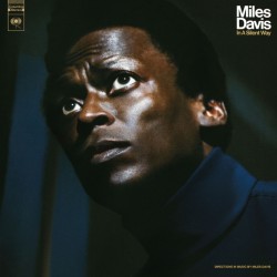 Miles Davis - In A Silent Way (LP - 180g - 50th Anniversary edition)