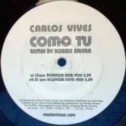 Carlos Vives - Como Tú (Remix by Robbie Rivera) (12" - Promo)