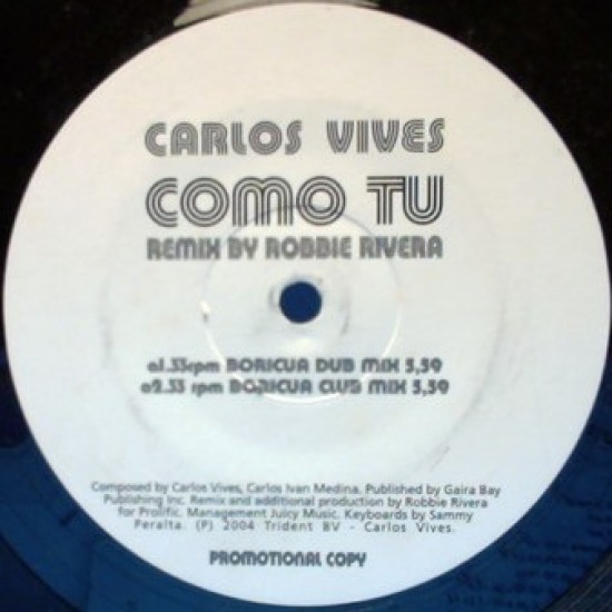Carlos Vives ‎"Como Tú (Remix by Robbie Rivera)" (12" - Promo)