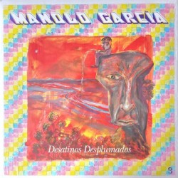 Manolo García - Desatinos Desplumados (2xLP - Gatefold) Manolo García - Desatinos Desplumados (2xLP - Gatefold)