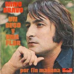 Nino Bravo - Un Beso Y Una Flor / Por Fin Mañana (7")* Nino Bravo - Un Beso Y Una Flor / Por Fin Mañana (7")*