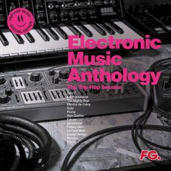 Electronic Music Anthology - The Trip Hop Session (2xLP - Special Edition) Electronic Music Anthology - The Trip Hop Session (2xLP - Special Edition)