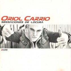 Oriol Carrio - Sensaciones De Locura (2xCD) Oriol Carrio - Sensaciones De Locura (2xCD)