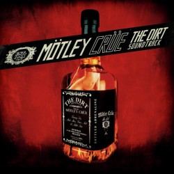 Mötley Crüe - The Dirt Soundtrack (2xLP - Gatefold) Mötley Crüe - The Dirt Soundtrack (2xLP - Gatefold)