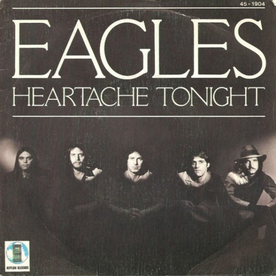 Eagles ‎"Heartache Tonight" (7")*