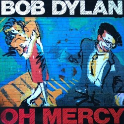 Bob Dylan - Oh Mercy (LP)*  Bob Dylan - Oh Mercy (LP)*