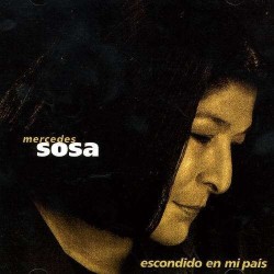 Mercedes Sosa - Escondido En Mi Pais (CD) Mercedes Sosa - Escondido En Mi Pais (CD)