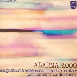 Alarma 2.000 - Me Gustaria Enseñar Al Mundo A Cantar / Por Los Caminos Del Señor (7" - Promo) Alarma 2.000 - Me Gustaria Enseñar Al Mundo A Cantar / Por Los Caminos Del Señor (7" - Promo)