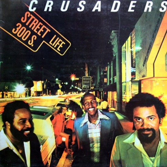 The Crusaders "Street Life" (LP)*